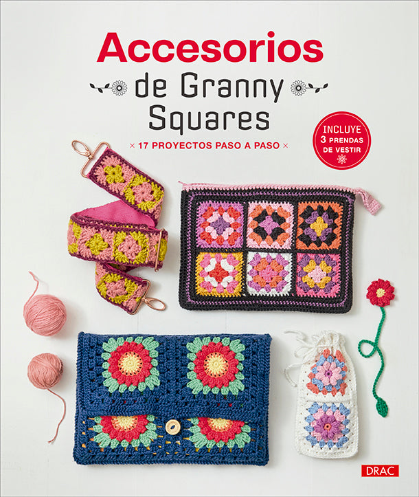 Libro Accesorios de Granny Squares: portada con un bolso, un neceser y una correa de ganchillo tejidos con cuadrados granny de colores y ovillos de lana rosa