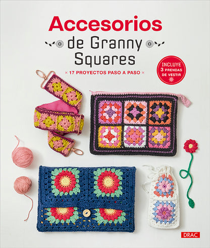 Libro Accesorios de Granny Squares: portada con un bolso, un neceser y una correa de ganchillo tejidos con cuadrados granny de colores y ovillos de lana rosa