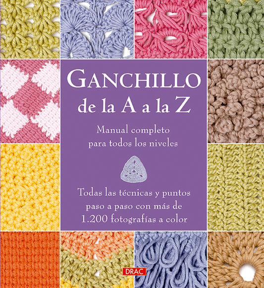 Libro Ganchillo de la A a la Z: portada del manual completo de crochet con doce muestras de puntos de ganchillo en distintos colores y texturas
