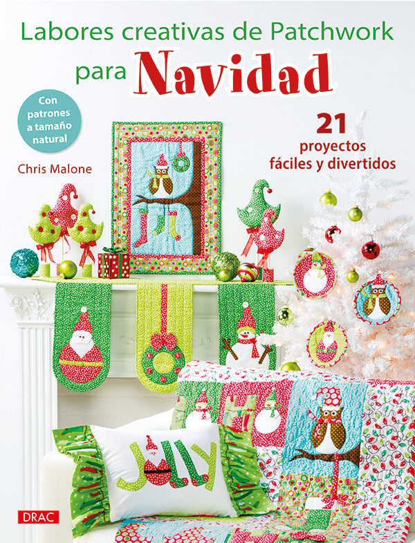 Libro Labores Creativas de Patchwork para Navidad de Chris Malone: portada con cojines, calcetines y adornos navideños de patchwork en rojo y verde