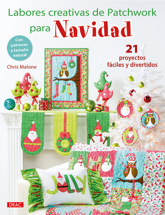 Libro Labores Creativas de Patchwork para Navidad de Chris Malone: portada con cojines, calcetines y adornos navideños de patchwork en rojo y verde