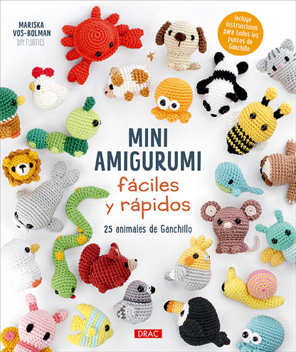Libro Mini Amigurumi Fáciles y Rápidos de Mariska Vos-Bolman: portada con 25 pequeños animales tejidos a ganchillo, entre ellos un león, un panda, una jirafa y un pulpo