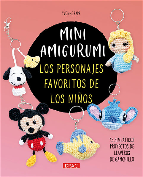 Libro Mini Amigurumi de Yvonne Rapp: portada con cinco llaveros de personajes infantiles tejidos a ganchillo sobre fondo rosa