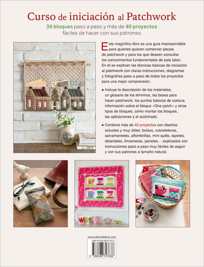 Libro de Iniciación al Patchwork: Curso con 36 Bloques y Más de 40 Proyectos Paso a Paso